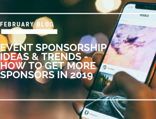 Event Sponsorship – How to secure more sponsors in 2019